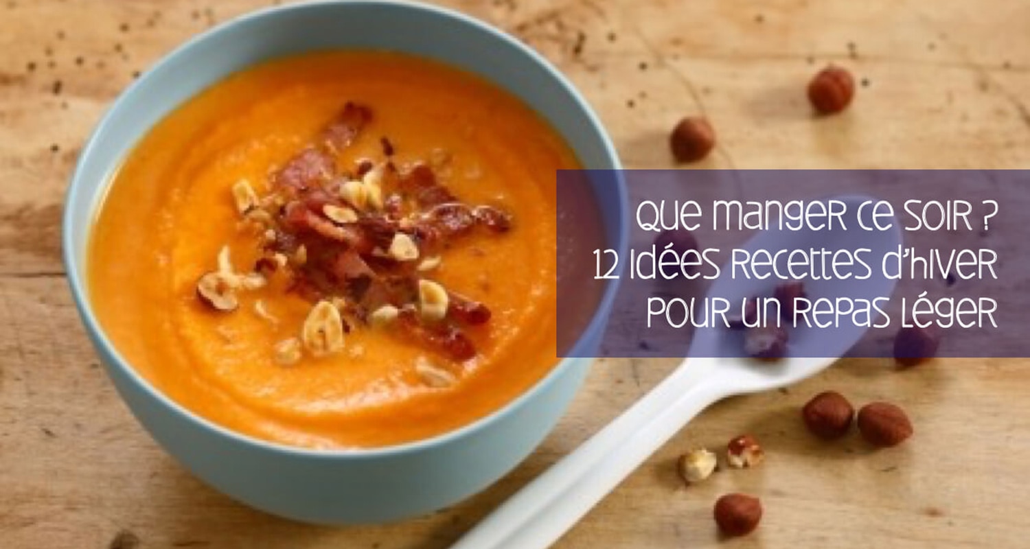 Recettes d’hiver repas léger