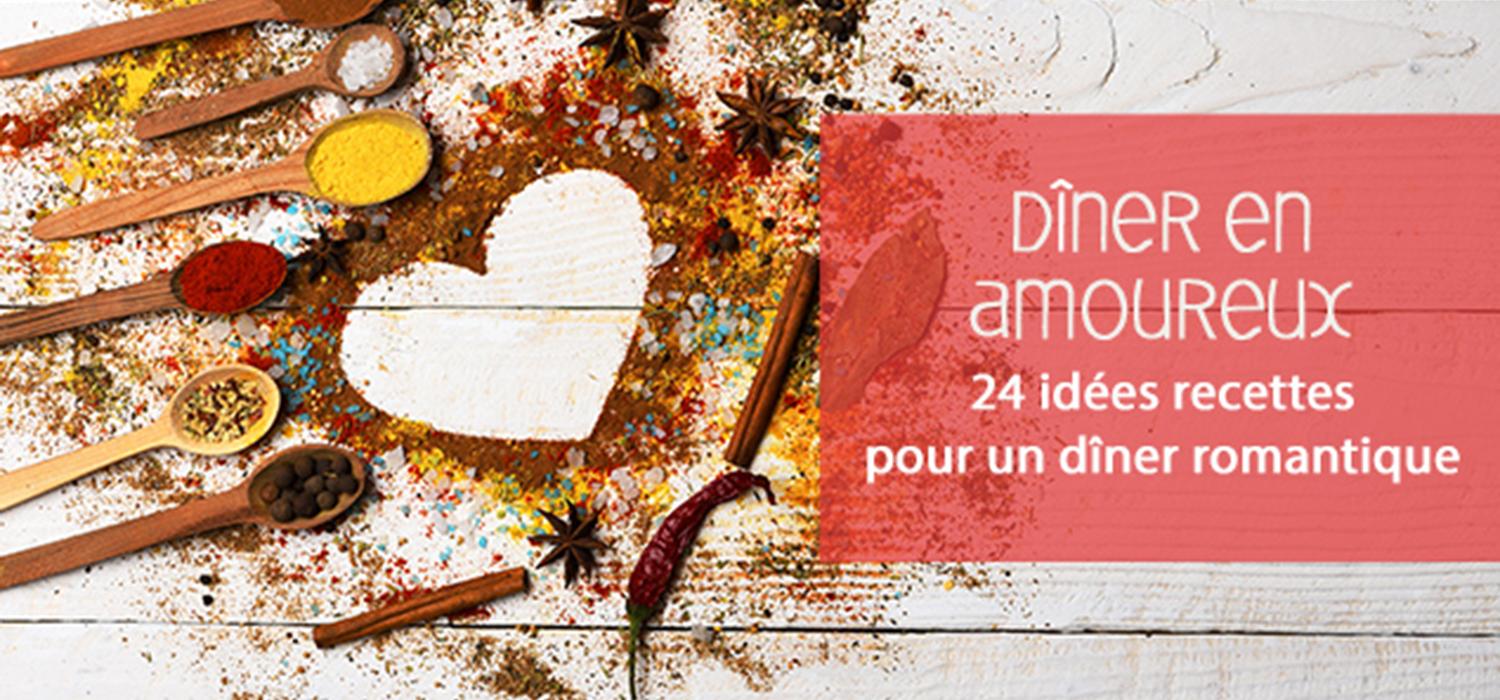 Idées repas en amoureux, 24 recettes pour un dîner romantique