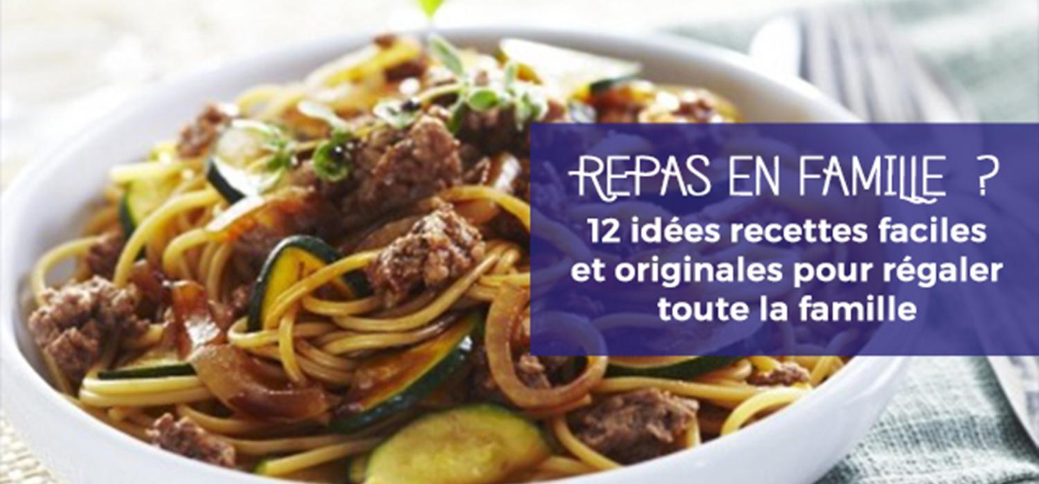 Plat familial 12 recettes faciles et originales Croquons la vie