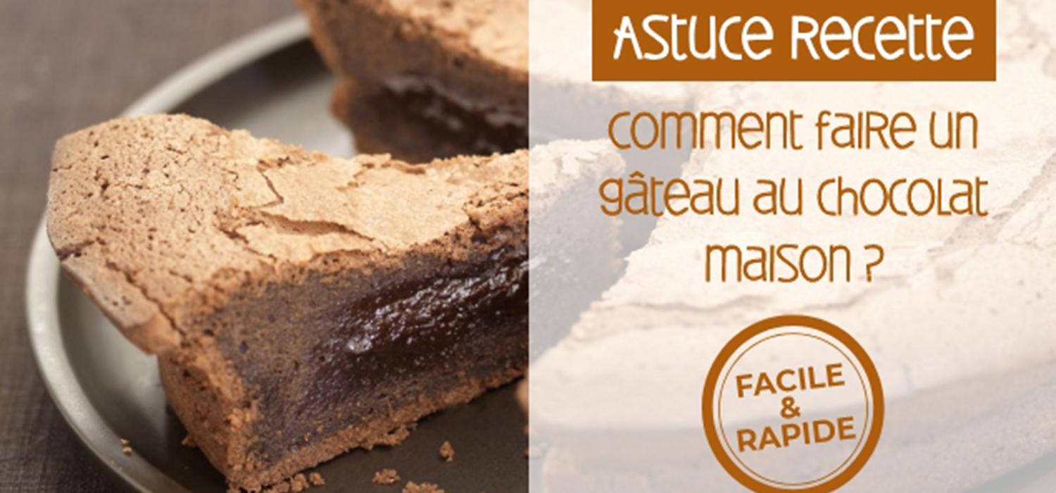 Comment Faire Un Gateau Au Chocolat Facile Croquons La Vie