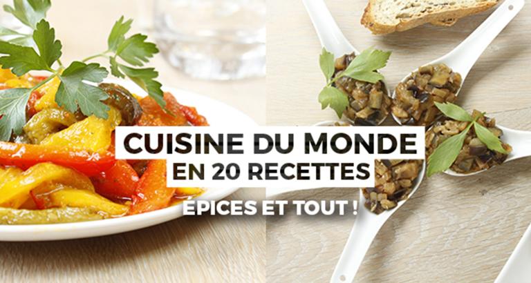 CUISINE DU MONDE en 20 recettes