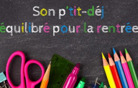 Son p’tit-déj équilibré pour la rentrée