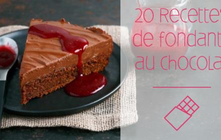 Recettes de fondants au chocolat